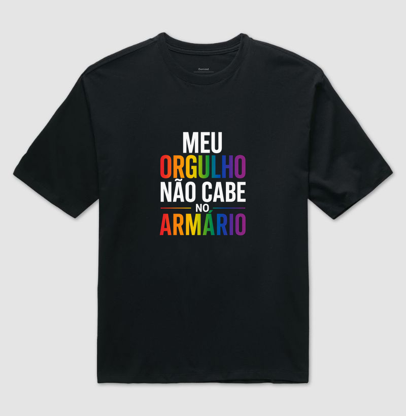 MEU ORGULHO NÃO CABE NO ARMÁRIO