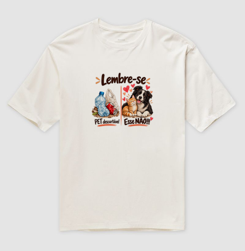 Lembre-se  - Camiseta Oversized