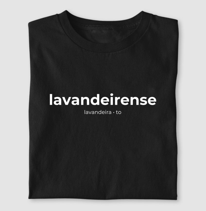 Lavandeirense | Gentílico TO - Camiseta