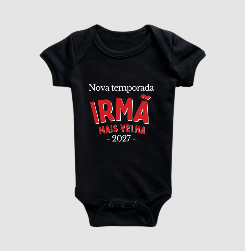Nova Temporada: Irmã mais velha, 2027 (body bebê)