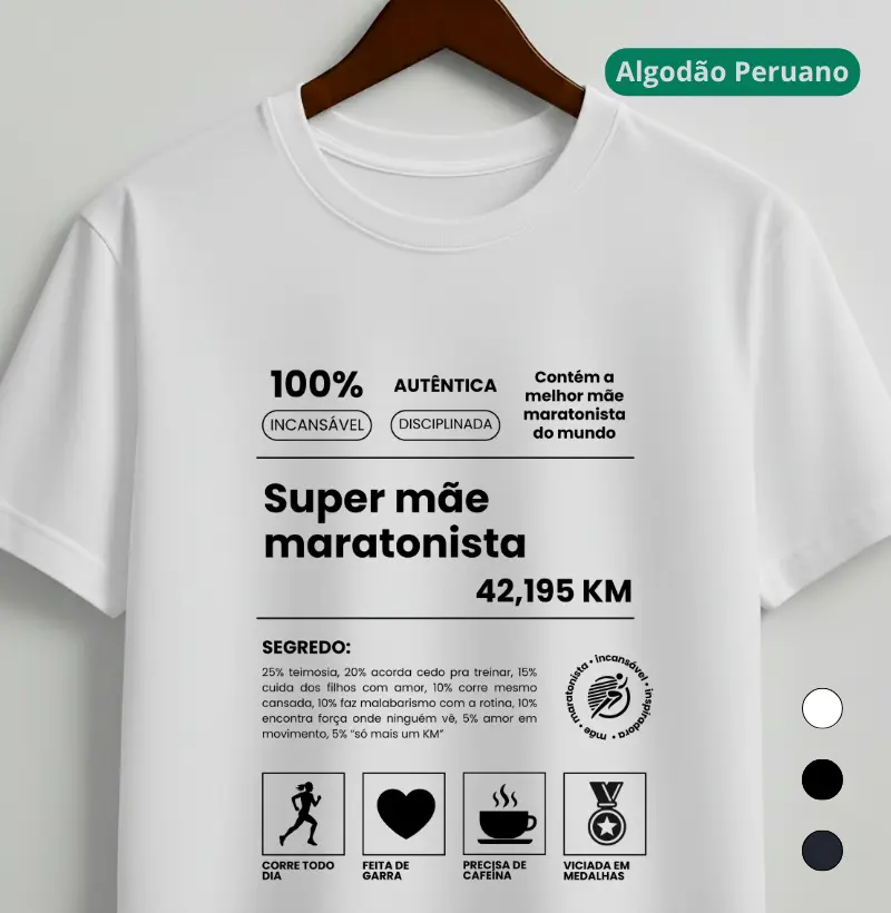 Camiseta Algodão Peruano Corrida - A Super Mãe Maratonista