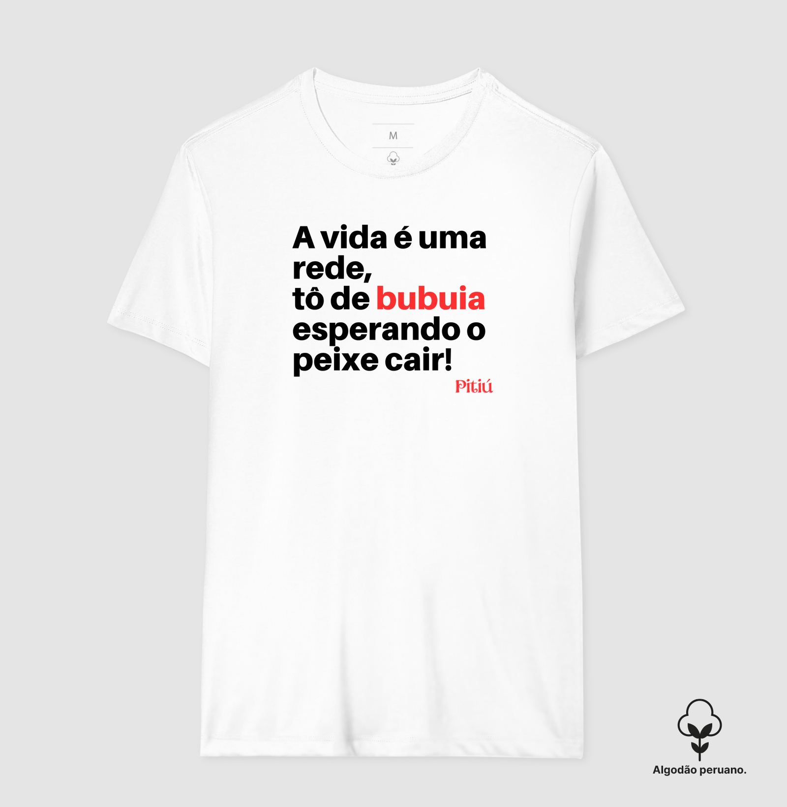 Amazonês. tô de bubuia esperando o peixe cair!