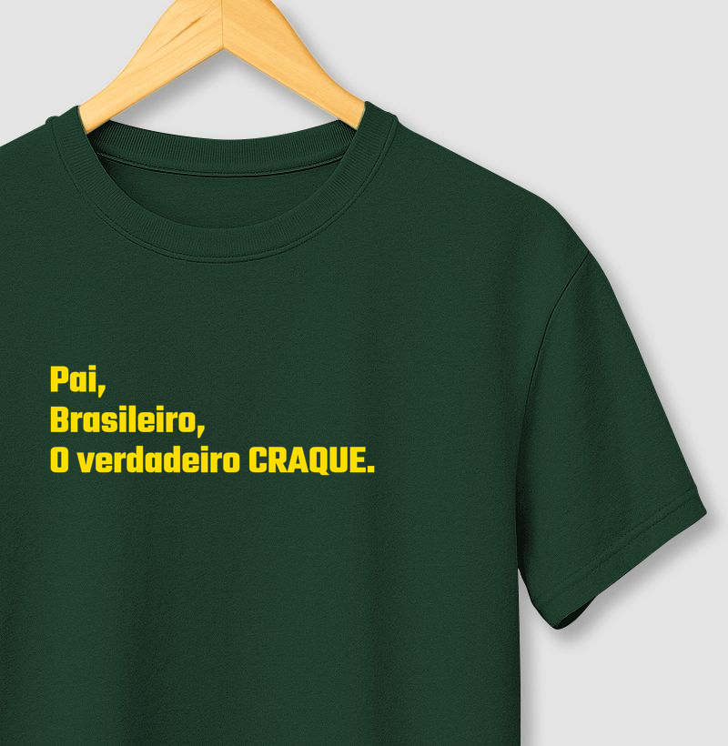 Pai, Brasileiro, O verdadeiro CRAQUE!