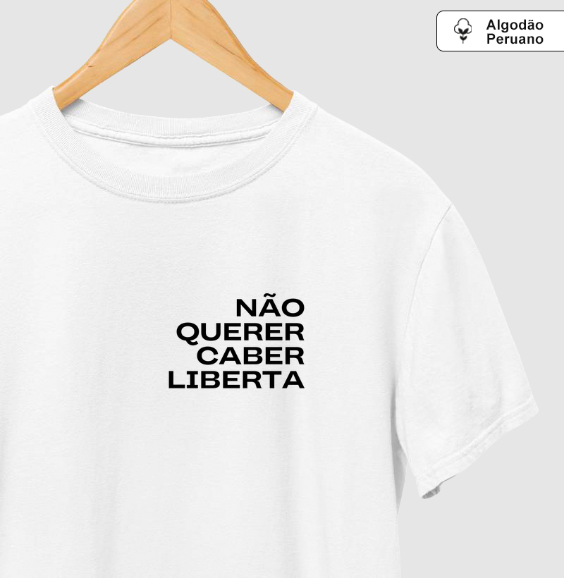 Não querer caber liberta
