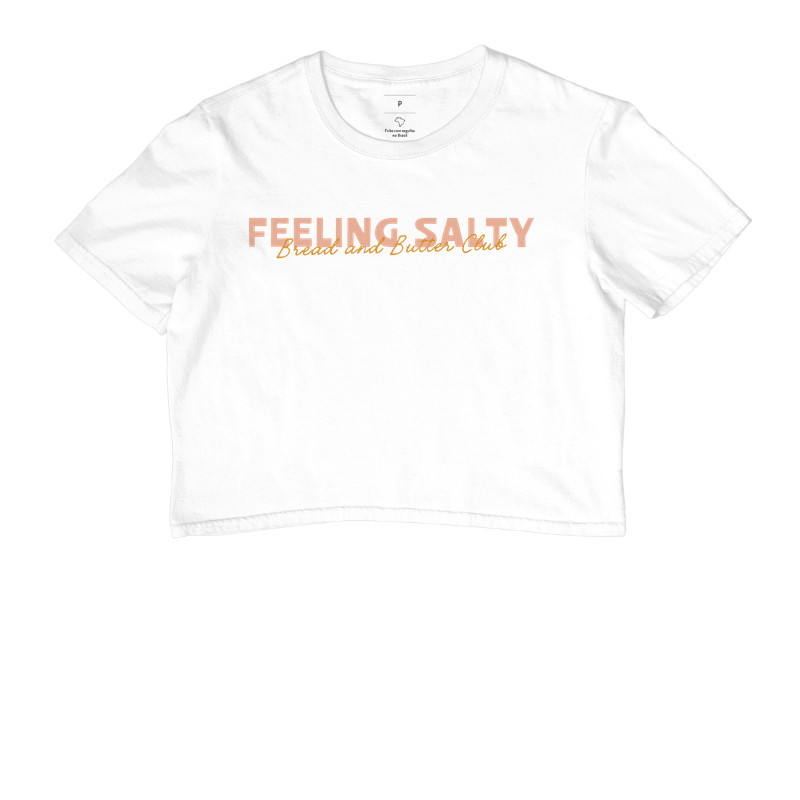 Cropped Feeling Salty
