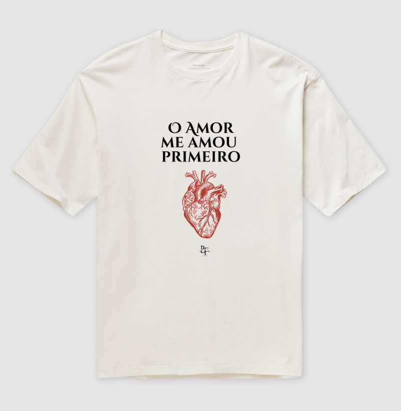 O amor me amou primeiro