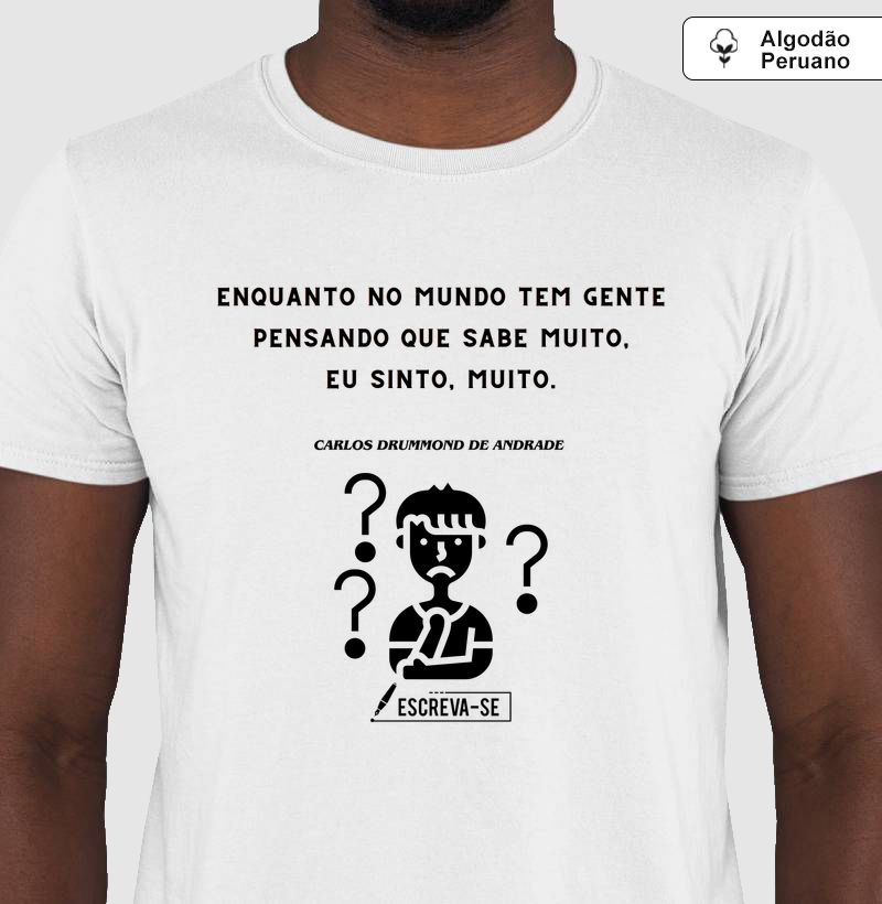 Enquanto no mundo tem gente que acha que sabe muito, eu sinto. Muito.                         