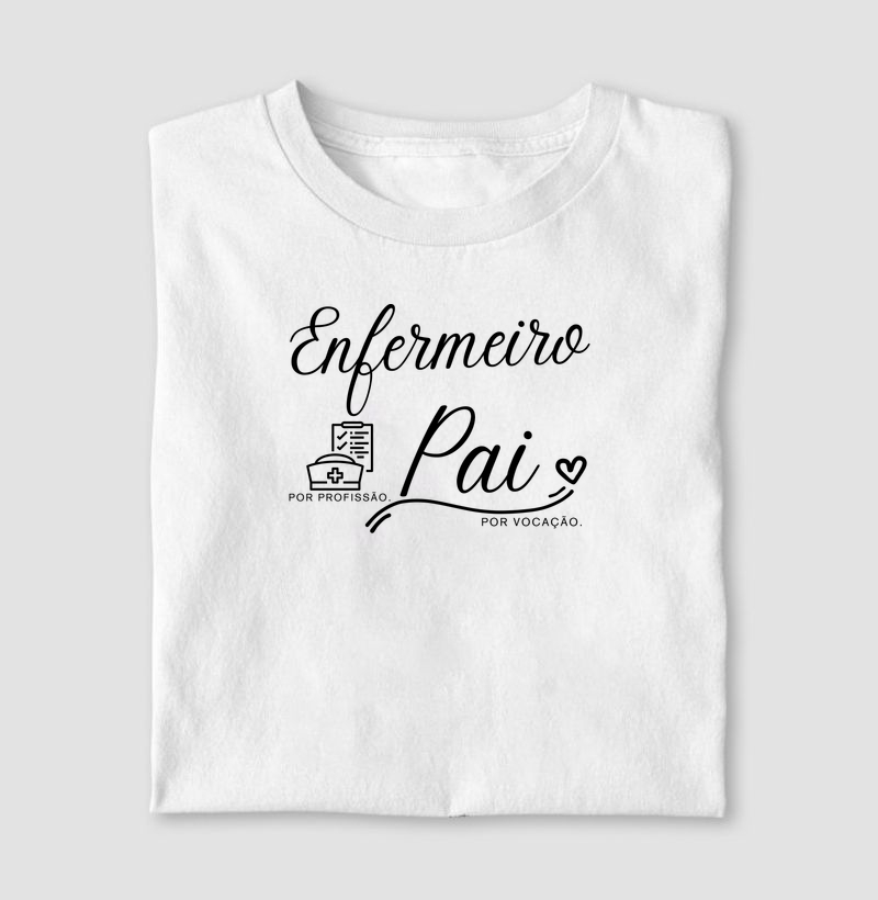 Enfermeiro por profissão, pai por vocação