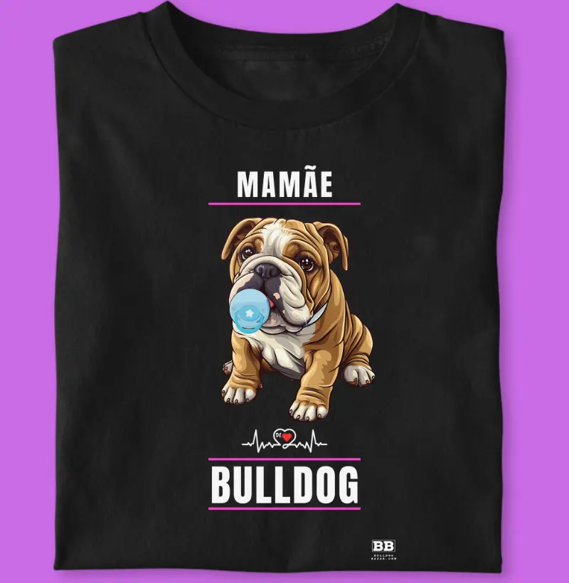 Camiseta Bulldog Ingles "Mamãe de Bulldog"