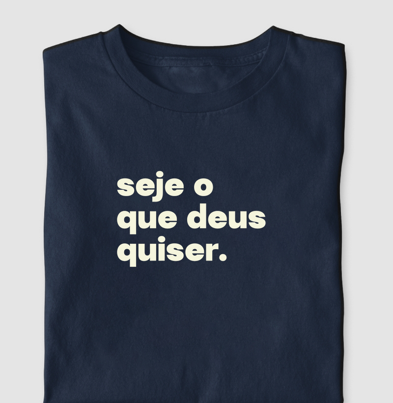 Seje o que deus quiser