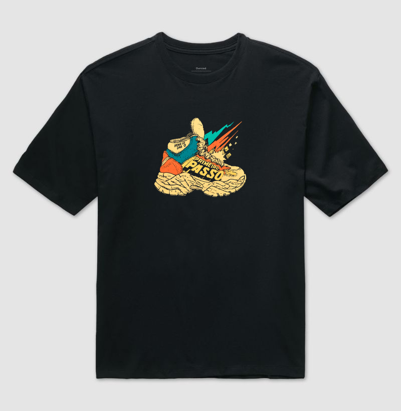 Hora de dar o primeiro passo - Camiseta Oversized