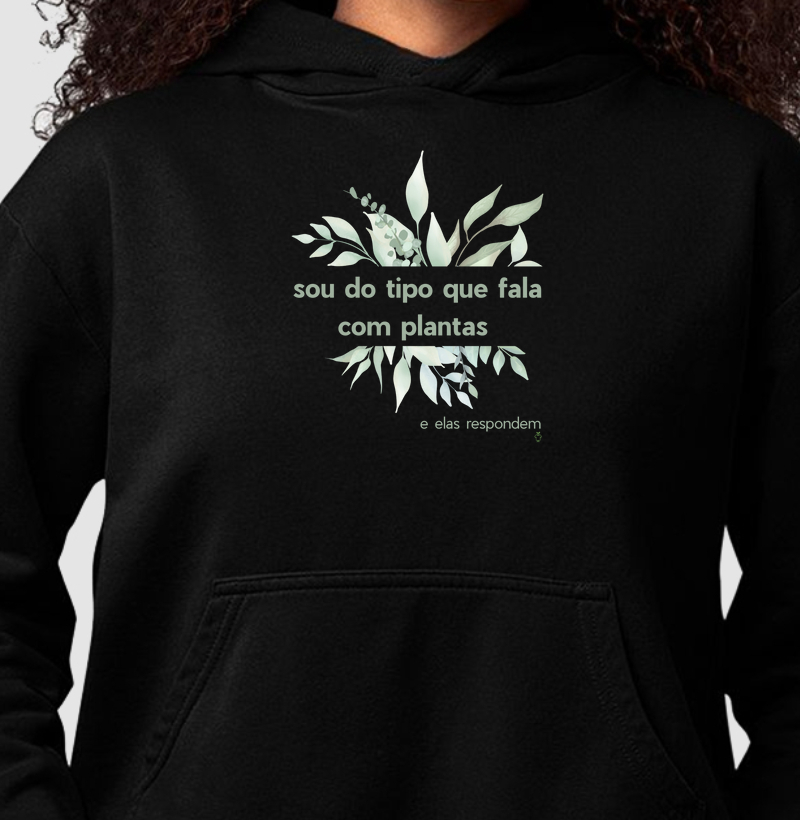 sou do tipo que fala com plantas