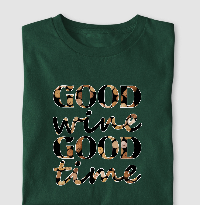 Good wine, Good time. - Rolhas