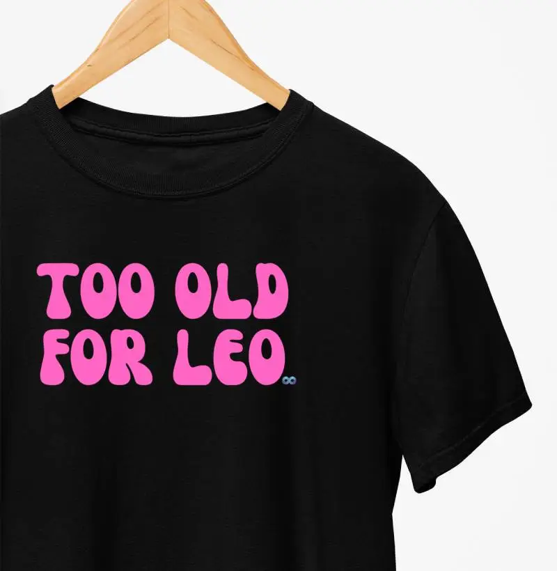 Too old for Leo