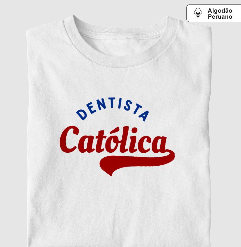 Dentista Católica Street - Algodão Peruano