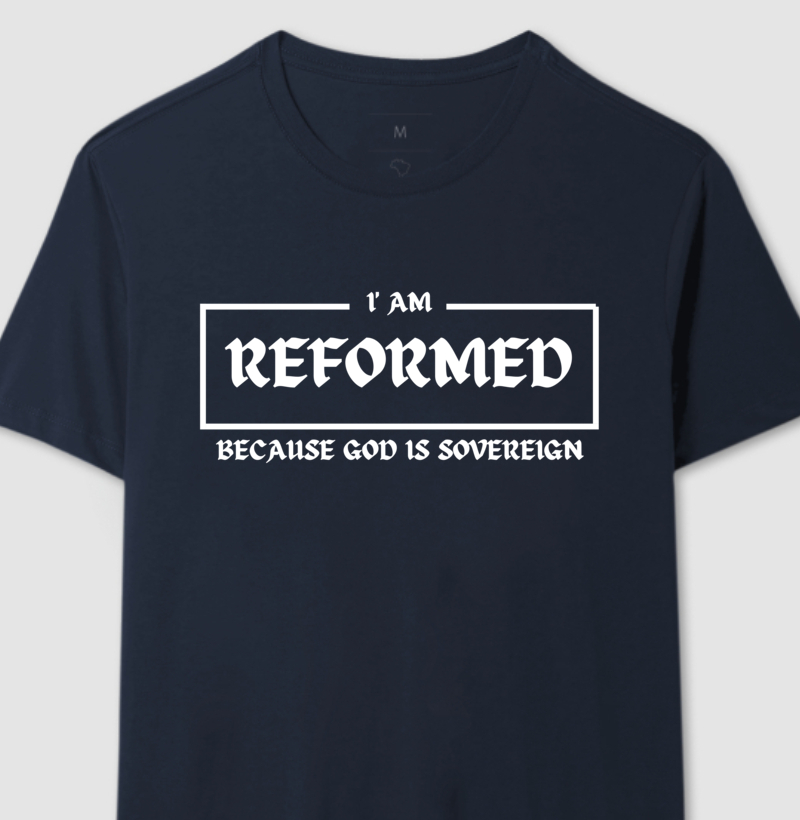 I AM REFORMED