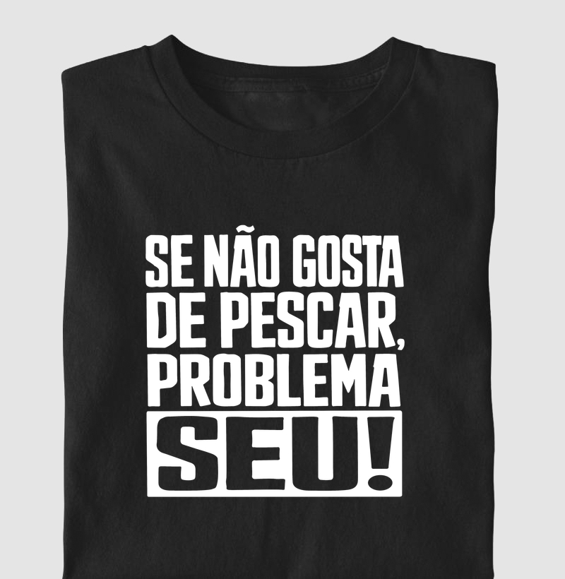 Problema seu!