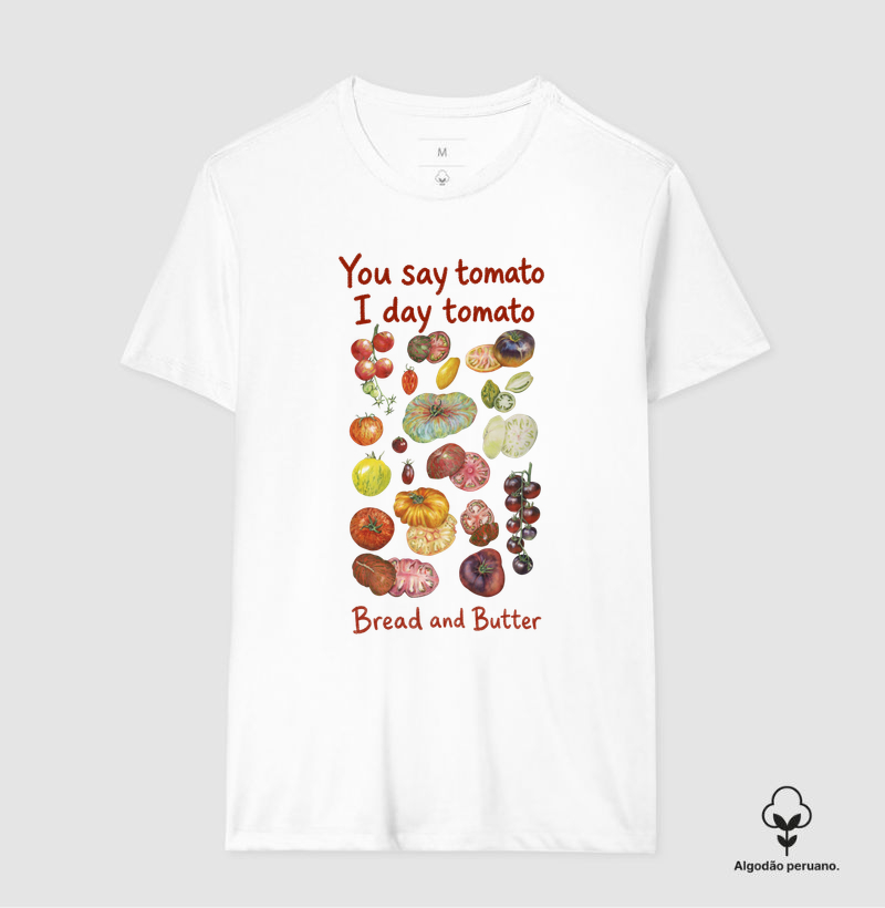 Camiseta You Say Tomato