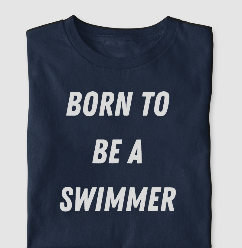 Born To Be a Swimmer