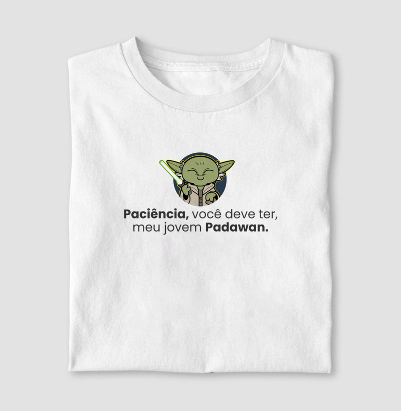 Paciência você deve ter meu jovem Padawan - Star Wars