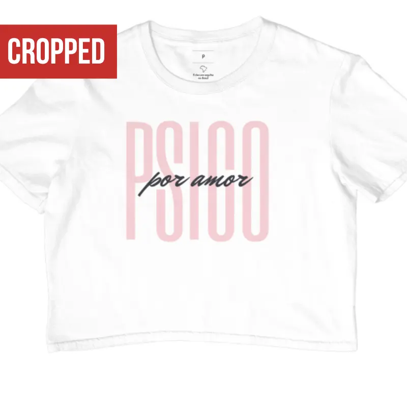 Cropped Psico por amor