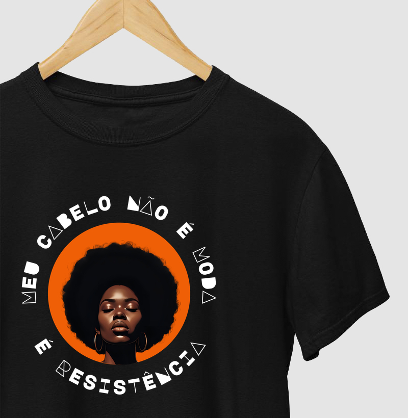 Meu Cabelo Não é Moda, é RESISTÊNCIA 5