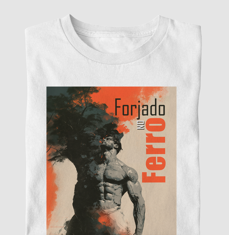 "Forjado no Ferro". 01 - Camiseta