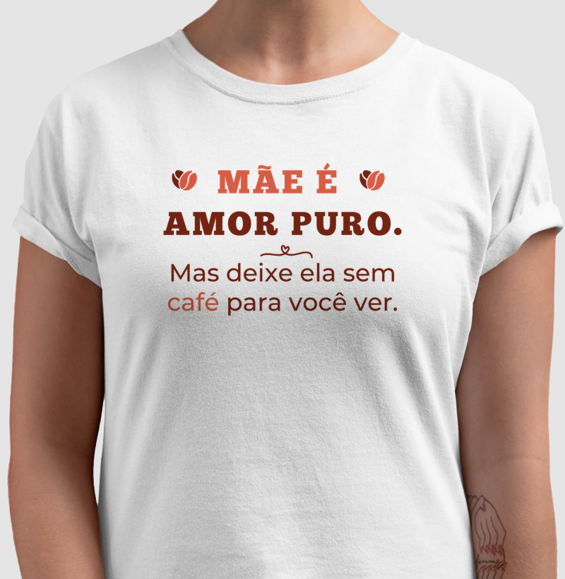 Mãe é amor puro. Mas deixa ela sem café para você ver.