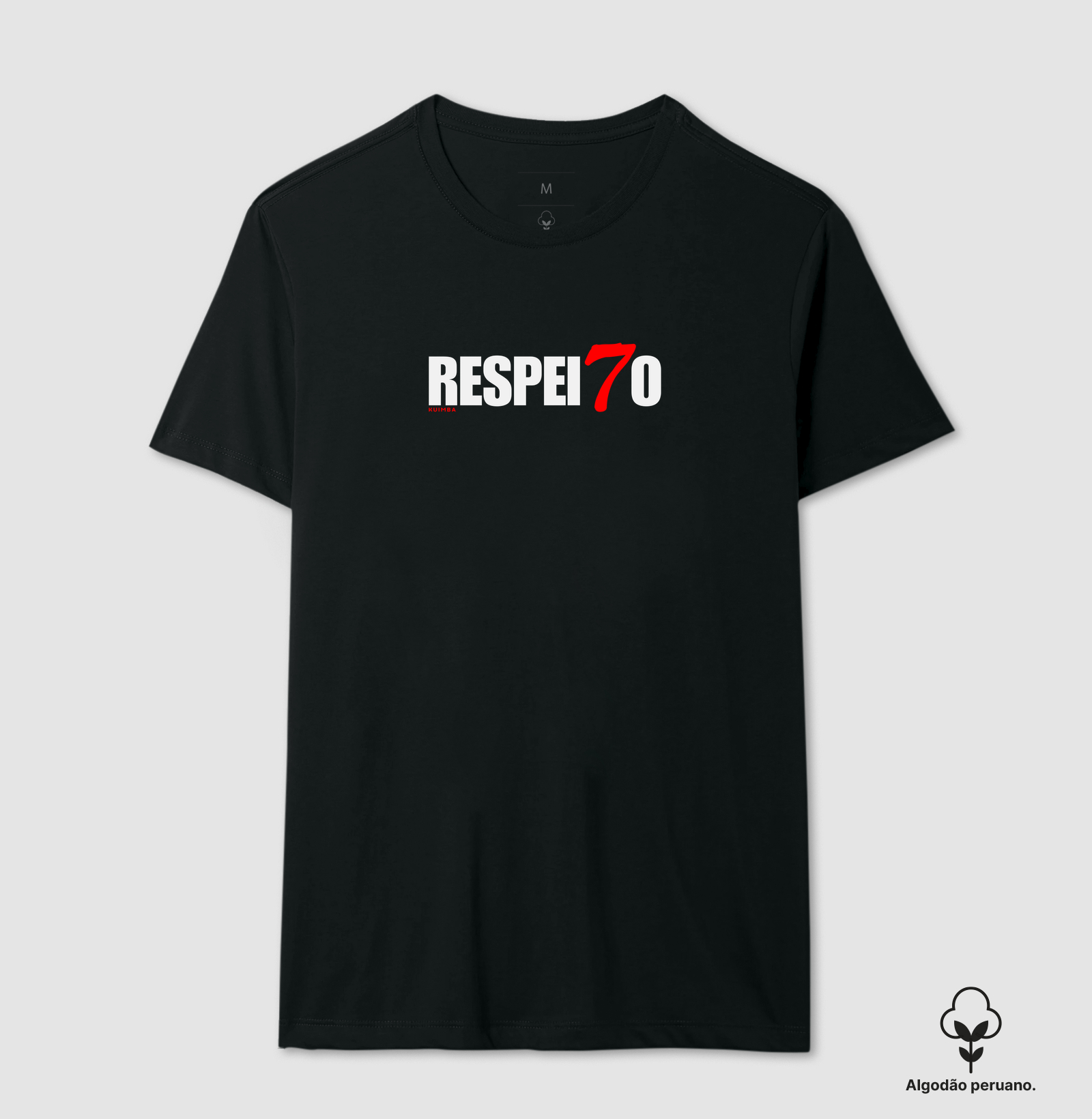 Respeita o seu 7 - Camiseta Algodão Peruano