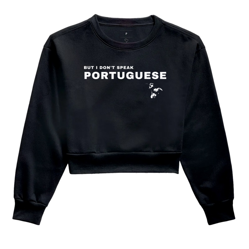 BUT I DON'T SPEAK PORTUGUESE