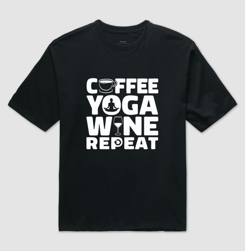 Coffee, Yoga, Wine, Repeat