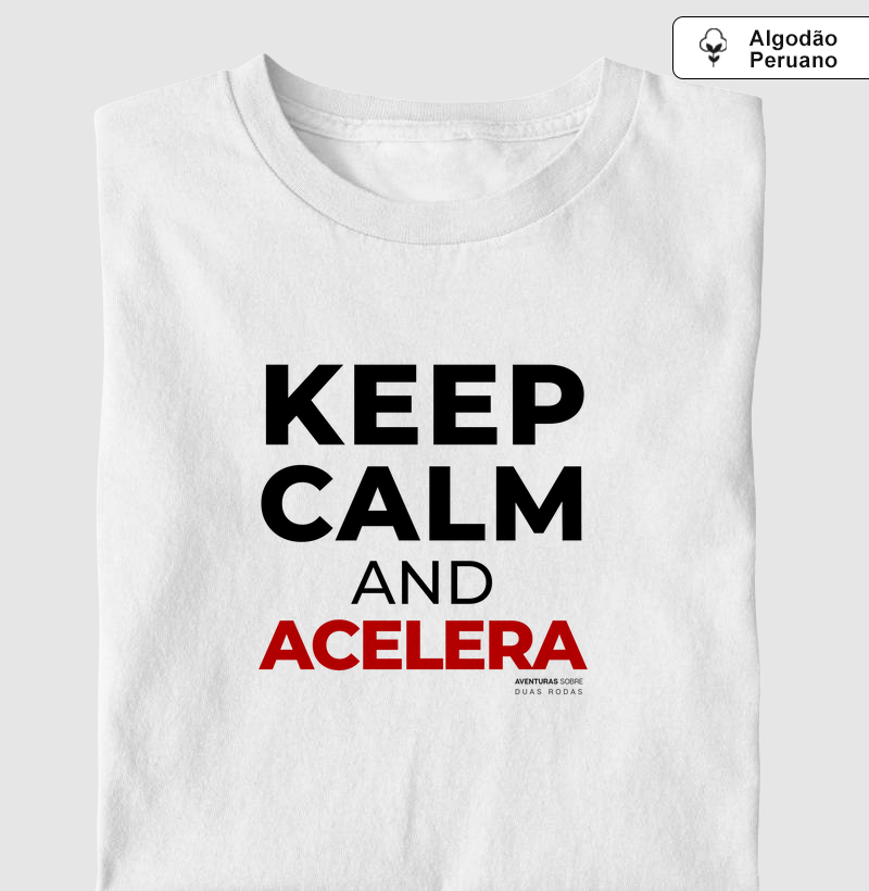 Keep Calm and Acelera