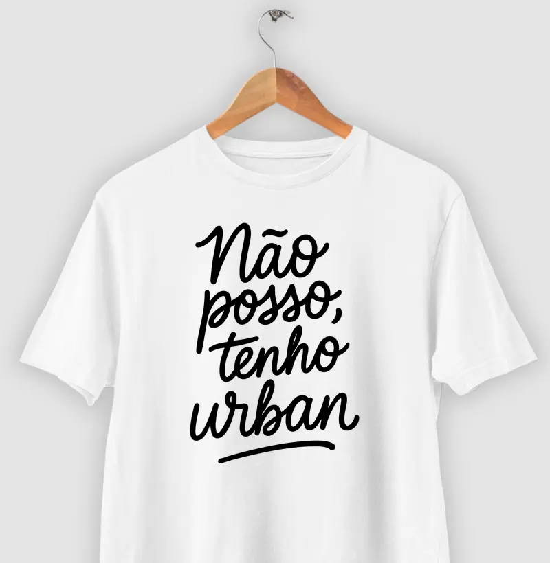 Não posso, tenho urban