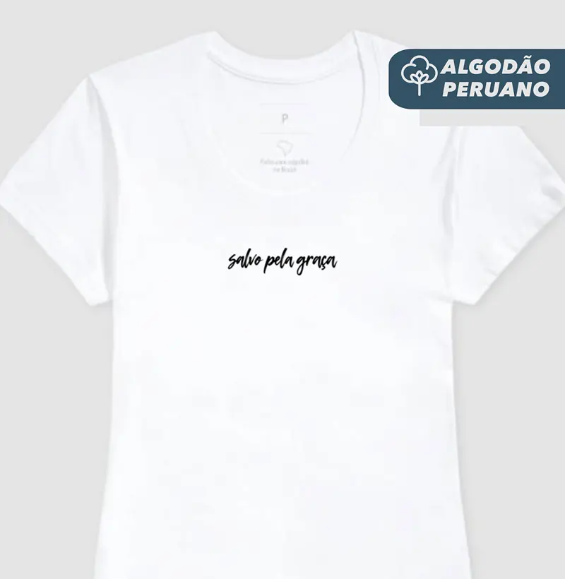 Camiseta Fem. Algodão Peruano Salvo Pela Graça - Camiseta Algodão Peruano