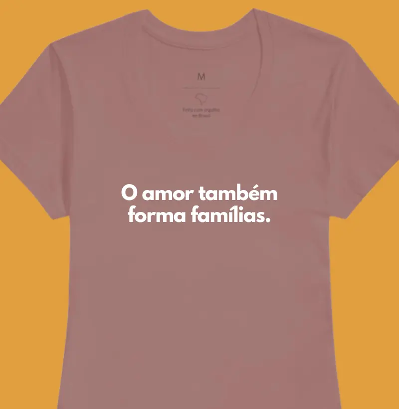 O amor também forma famílias. (madrasta)