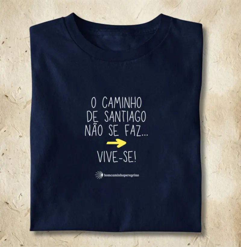 O Caminho de Santiago Não se Faz...Vive-se!