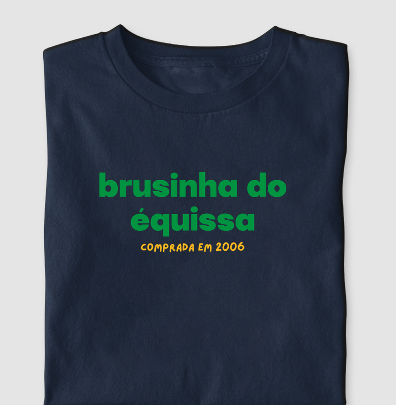 Brusinha do Équissa - Comprada em 2006