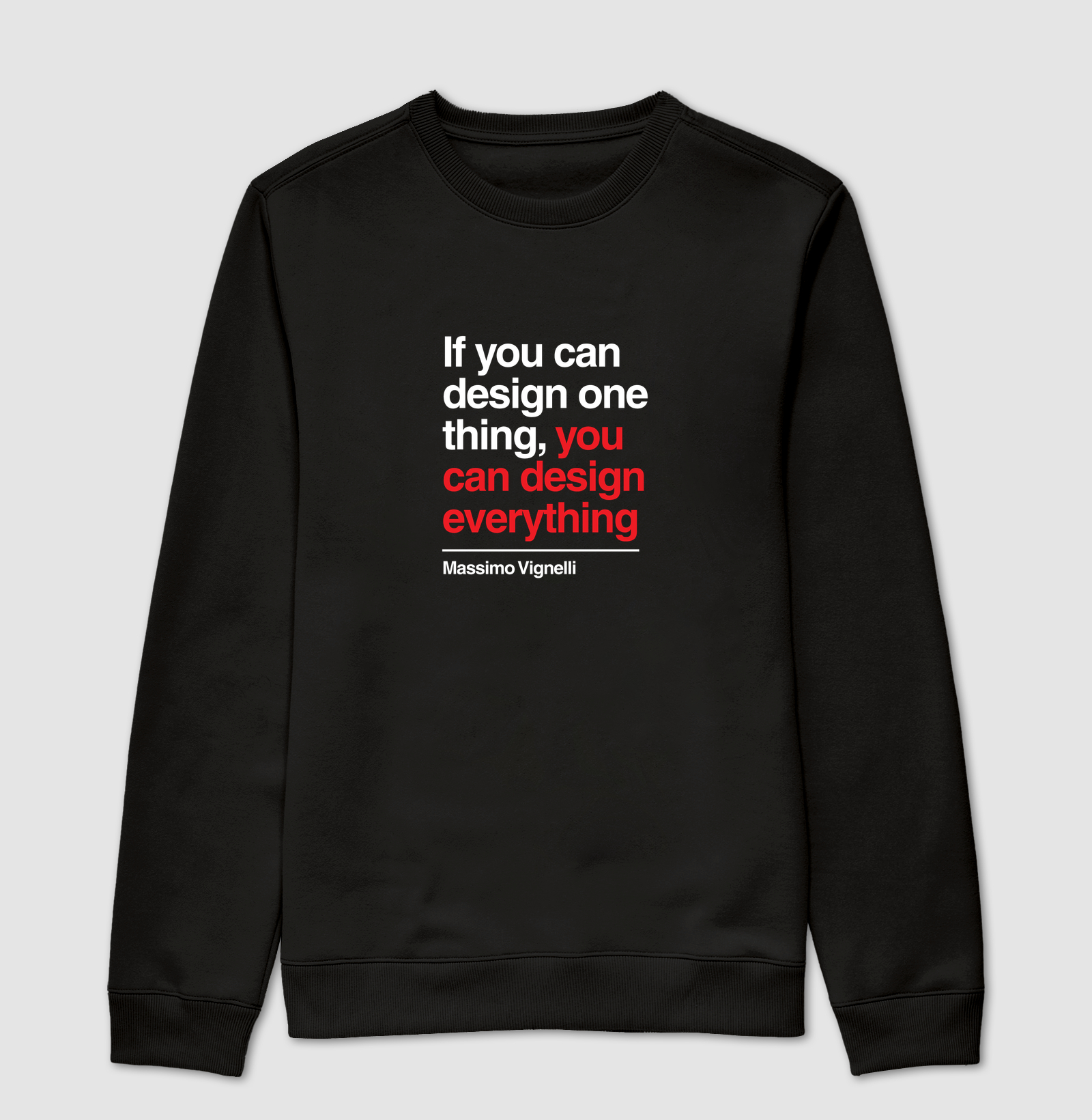 Design everything