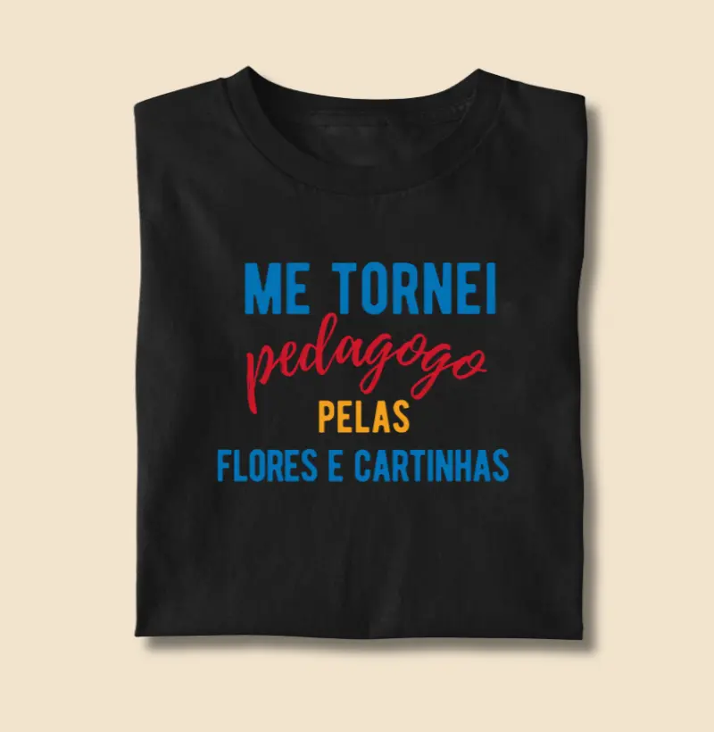 Camiseta | Flores e Cartinhas Pedagogo