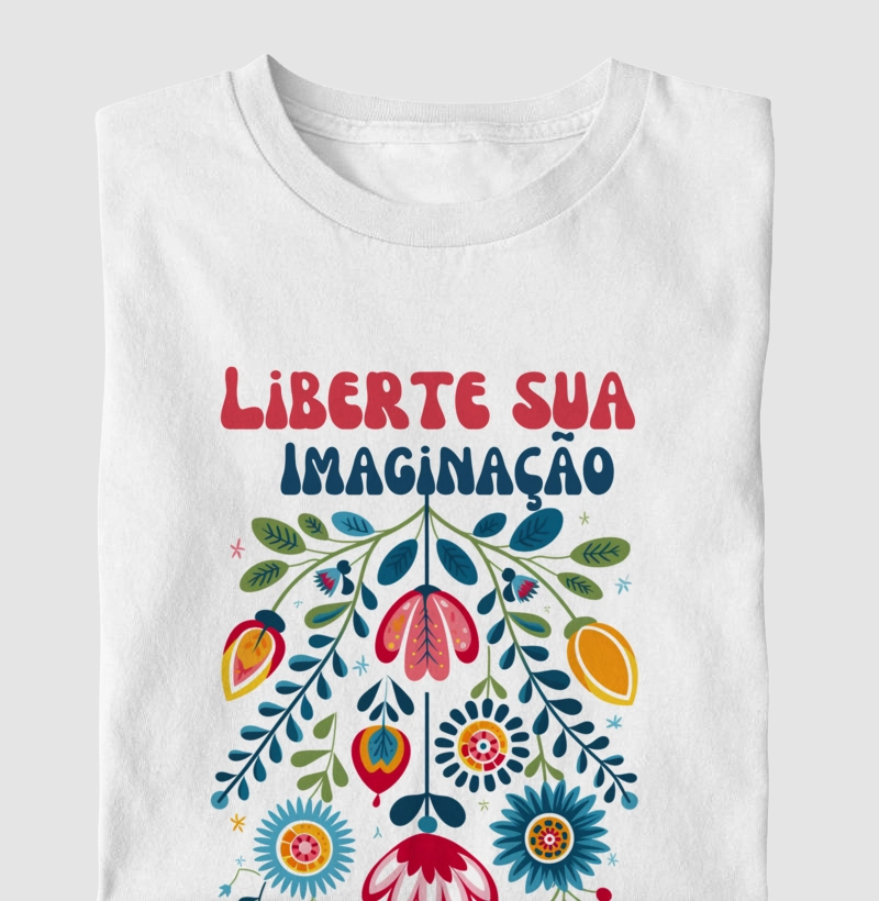 Camiseta | Liberte sua Imaginação