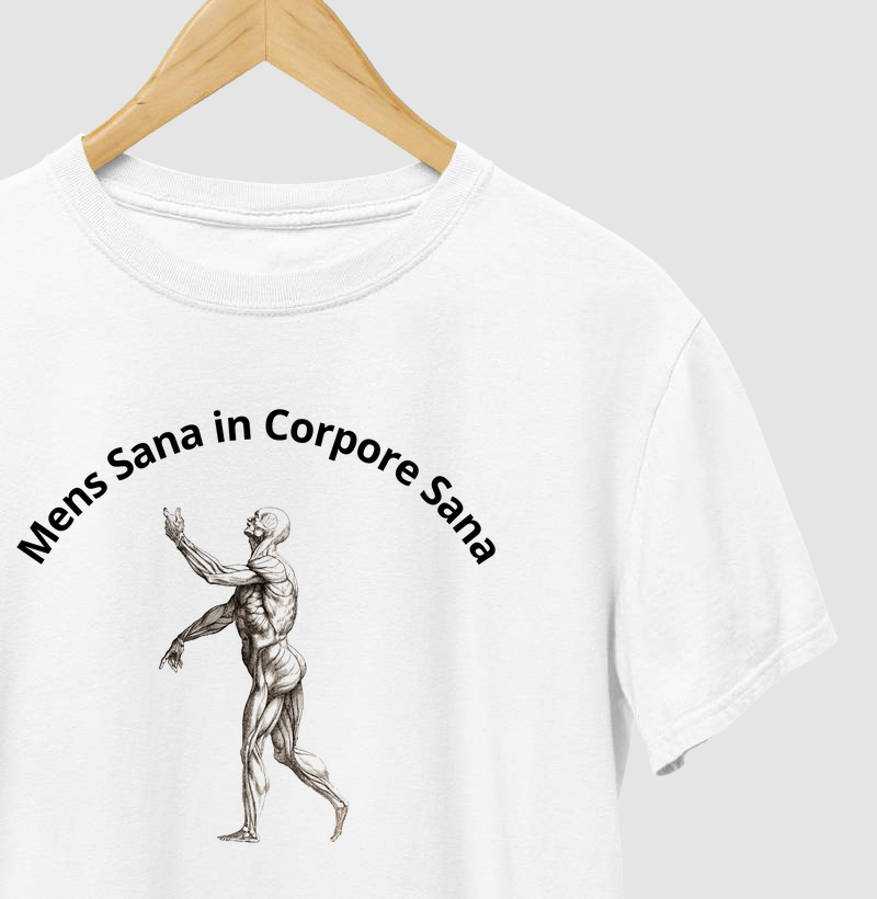 Mens Sana in Corpore Sana