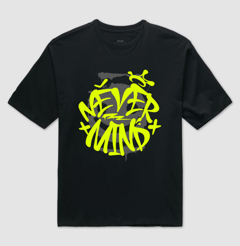 Camiseta Oversized Never Mind