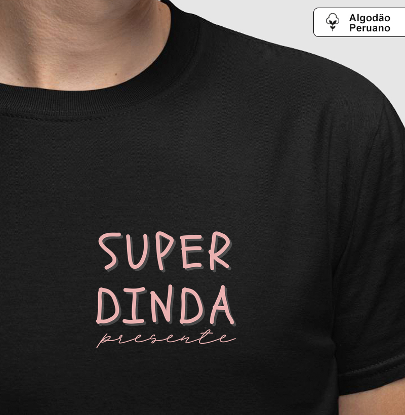 Super Dinda, presente