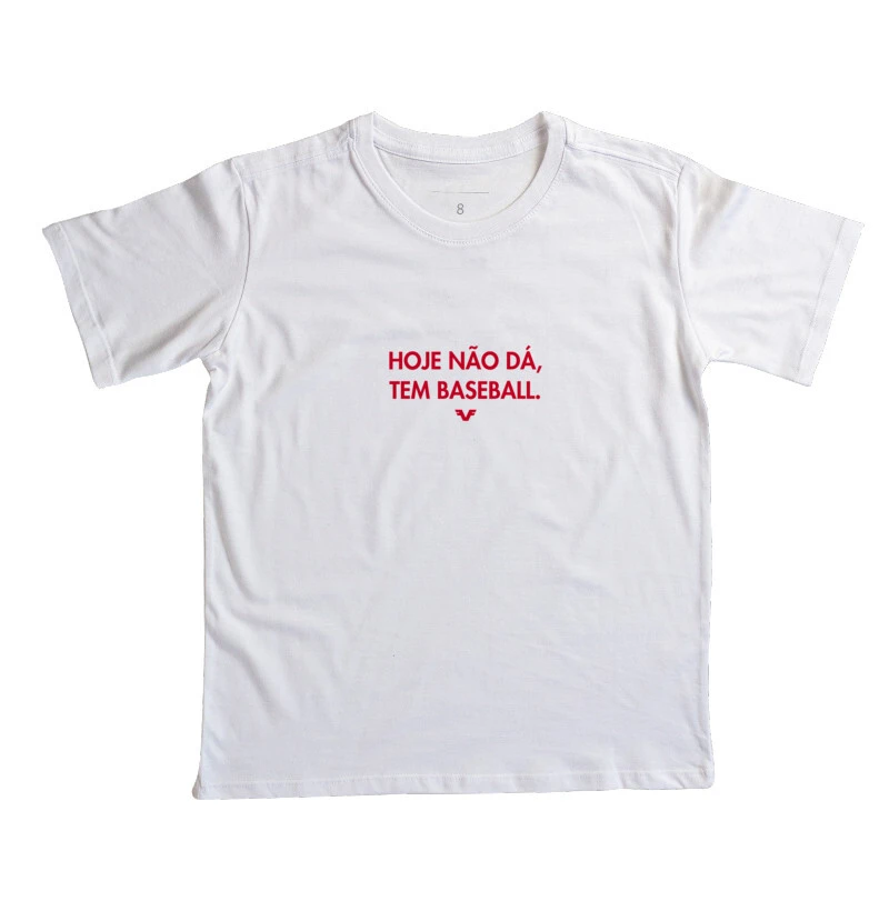 Camiseta KIDS Hoje não dá, tem Baseball