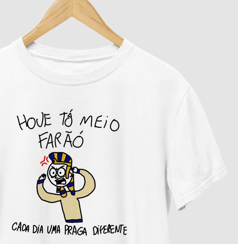 Hoje tô meio faraó