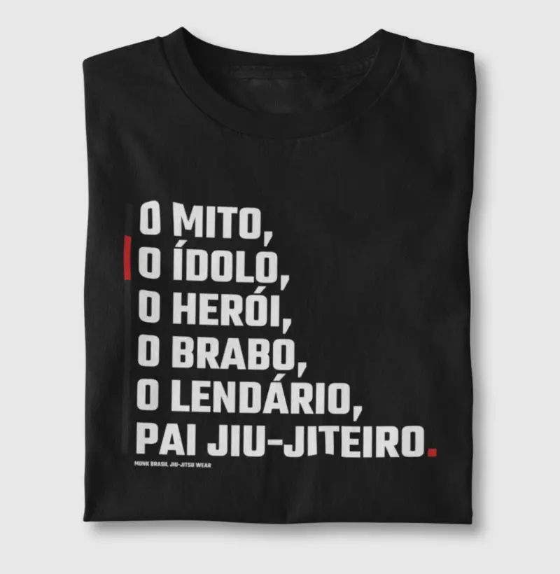 O Mito, O Ídolo, O Herói, O Brabo, O Lendário Pai Jiujiteiro.