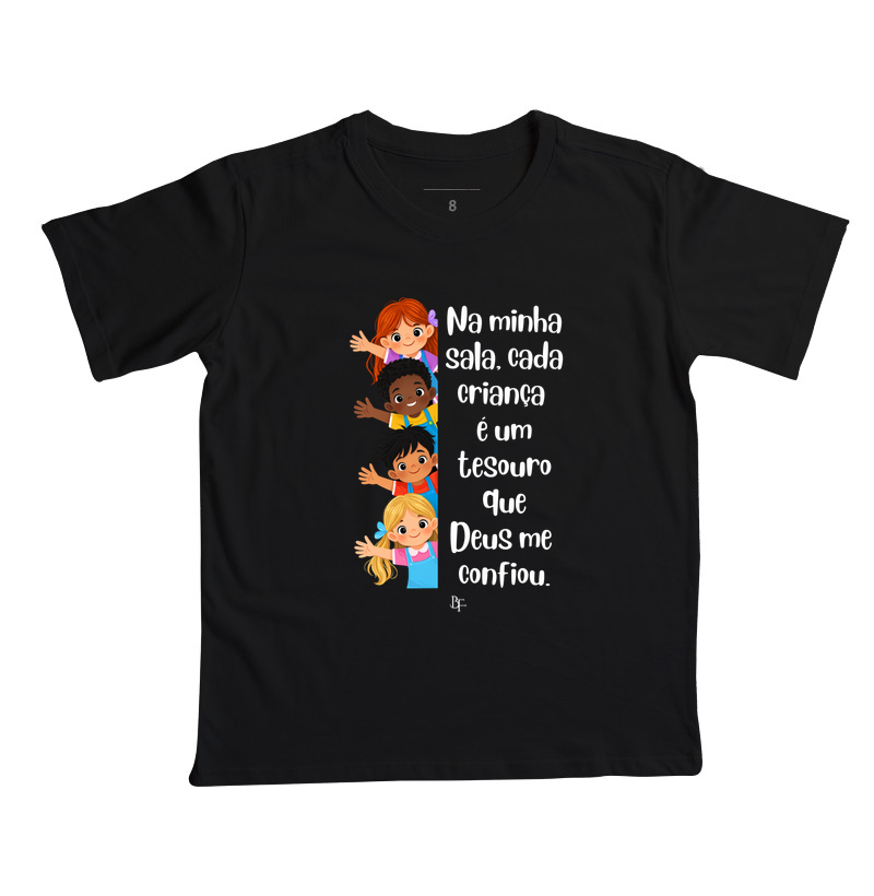 Na minha sala, cada criança é um tesouro que Deus me confiou.