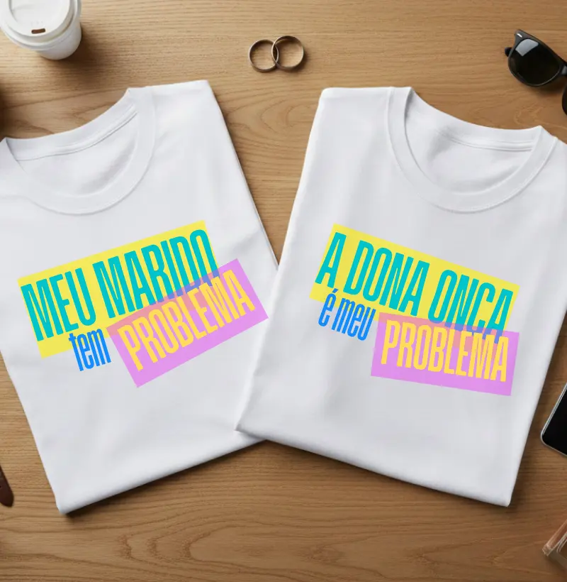 Camiseta “Meu Marido Tem Problema” #214 😂🔥