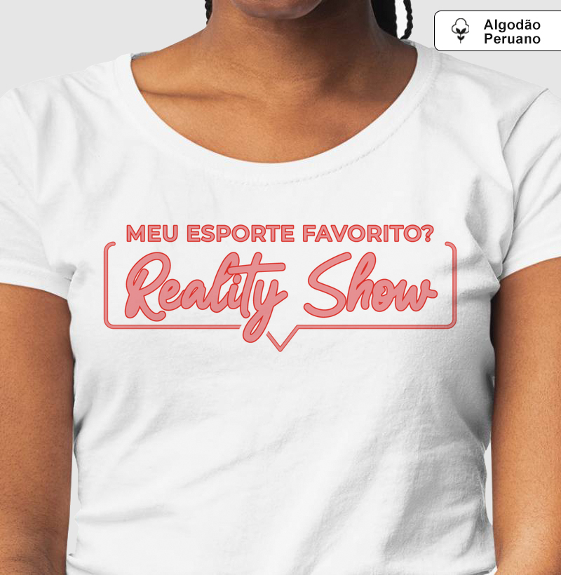 Meu esporte favorito é Reality Show