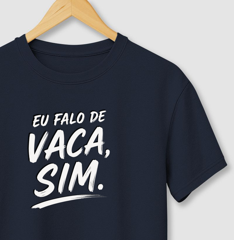Eu falo  de vaca! - Camiseta